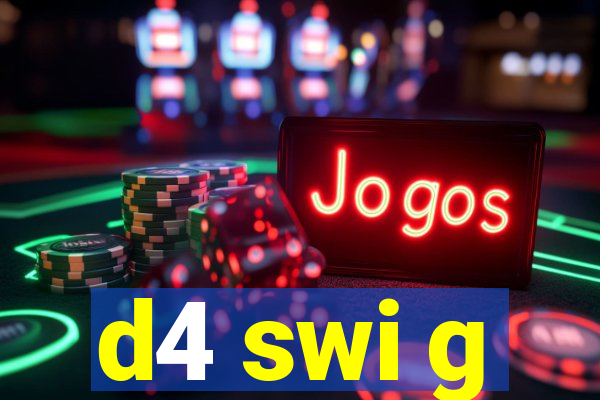 d4 swi g